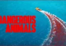 Dangerous Animals poster wide