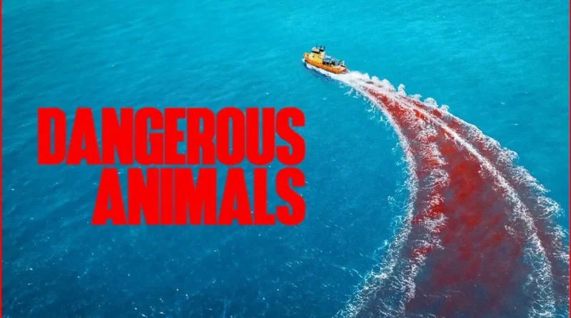 Dangerous Animals poster wide